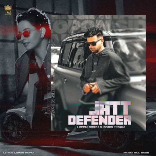 JATT DEFENDER Lopon Sidhu mp3 song download, JATT DEFENDER Lopon Sidhu full album