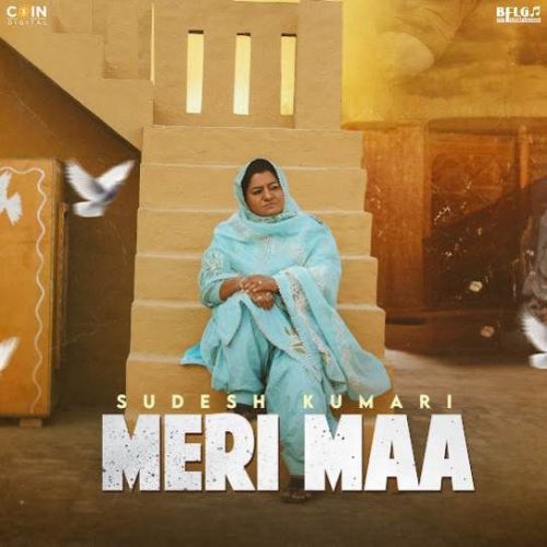 Meri Maa Sudesh Kumari mp3 song download, Meri Maa Sudesh Kumari full album