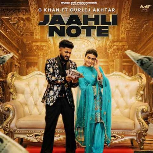 Jaahli Note G Khan mp3 song download, Jaahli Note G Khan full album