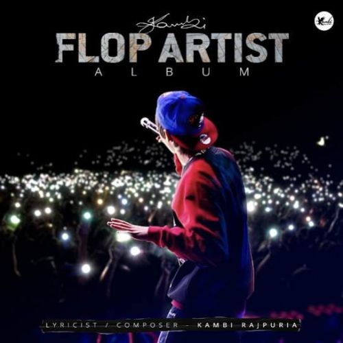 Flop Artist Kambi Rajpuria mp3 song download, Flop Artist Kambi Rajpuria full album