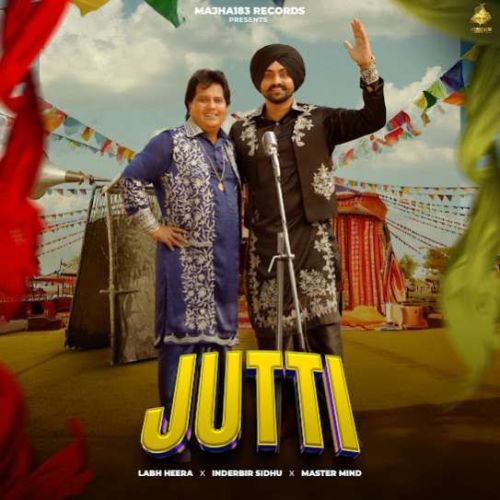 Jutti Labh Heera, Inderbir Sidhu mp3 song download, Jutti Labh Heera, Inderbir Sidhu full album