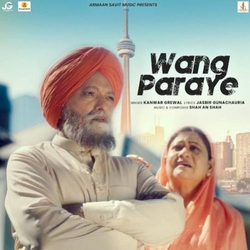 Wang Paraye Kanwar Grewal mp3 song download, Wang Paraye Kanwar Grewal full album