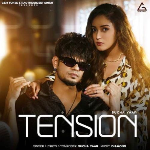 Tension Sucha Yaar mp3 song download, Tension Sucha Yaar full album