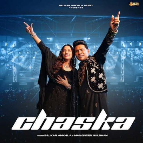 Chaska Balkar Ankhila mp3 song download, Chaska Balkar Ankhila full album