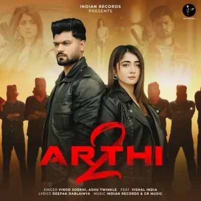 Arthi 2 Vinod Sorkhi, Ashu Twinkle mp3 song download, Arthi 2 Vinod Sorkhi, Ashu Twinkle full album