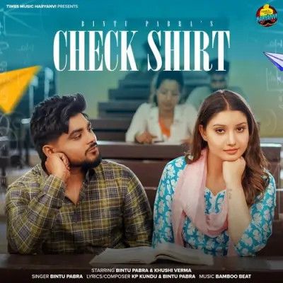 Check Shirt Bintu Pabra mp3 song download, Check Shirt Bintu Pabra full album