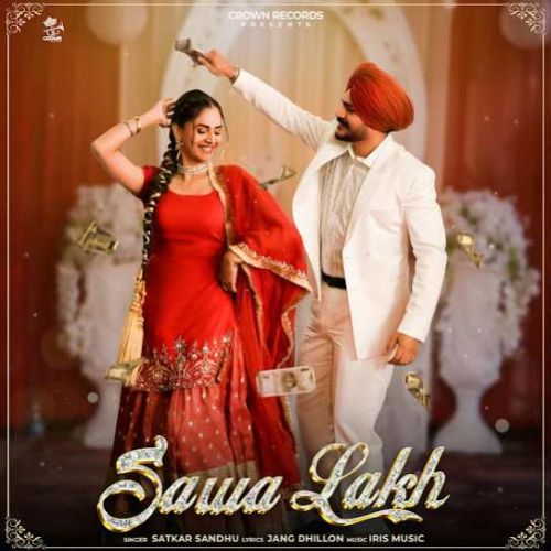 Sawa Lakh Satkar Sandhu mp3 song download, Sawa Lakh Satkar Sandhu full album