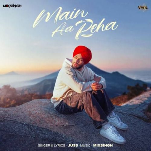 Main Aa Reha Juss mp3 song download, Main Aa Reha Juss full album