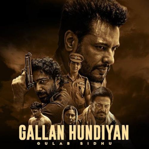 Gallan Hundiyan Gulab Sidhu mp3 song download, Gallan Hundiyan Gulab Sidhu full album