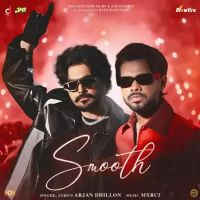 Smooth Arjan Dhillon mp3 song download, Smooth Arjan Dhillon full album