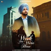 Wish You Were Here Sabi Panesar mp3 song download, Wish You Were Here Sabi Panesar full album