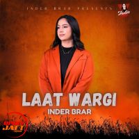 Laat Wargi Inder Brar mp3 song download, Laat Wargi Inder Brar full album