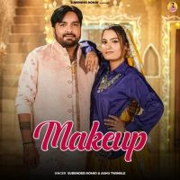 Makeup Surender Romio, Ashu Twinkle mp3 song download, Makeup Surender Romio, Ashu Twinkle full album