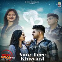 Aate Tere Khayaal Prajwal Mahajan mp3 song download, Aate Tere Khayaal Prajwal Mahajan full album