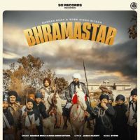 Bhramastar Babbar Brar mp3 song download, Bhramastar Babbar Brar full album