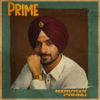 Luv Szn Nirvair Pannu mp3 song download, PRIME Nirvair Pannu full album