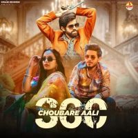 360 Choubare Aali Masoom Sharma, Swara Verma mp3 song download, 360 Choubare Aali Masoom Sharma, Swara Verma full album