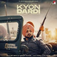 Kyon Dardi Jot Sidhu mp3 song download, Kyon Dardi Jot Sidhu full album