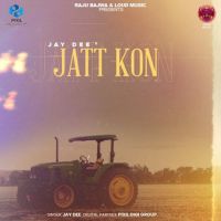 Jatt Kon Jay Dee mp3 song download, Jatt Kon Jay Dee full album