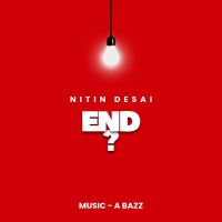 End Nitin Desai mp3 song download, End Nitin Desai full album