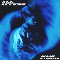 All Access Mani Longia mp3 song download, All Access Mani Longia full album