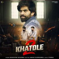2 Khatole Masoom Sharma mp3 song download, 2 Khatole Masoom Sharma full album