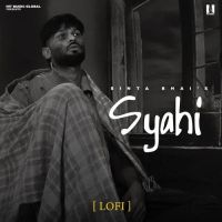 Syahi Lofi Sinta Bhai mp3 song download, Syahi Lofi Sinta Bhai full album