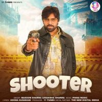 Shooter Masoom Sharma, Manisha Sharma mp3 song download, Shooter Masoom Sharma, Manisha Sharma full album