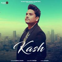 Kash Kamal Khan mp3 song download, Kash Kamal Khan full album