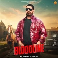 Bloodline KS Makhan mp3 song download, Bloodline KS Makhan full album