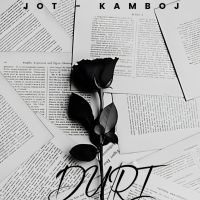 Duri Jot Kamboj mp3 song download, Duri Jot Kamboj full album