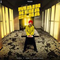 Main Keha Si Na Ramnaa mp3 song download, Main Keha Si Na Ramnaa full album