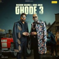 Ghode 3 Masoom Sharma, Girik Aman mp3 song download, Ghode 3 Masoom Sharma, Girik Aman full album
