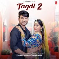 Tagdi 2 Gagan Haryanvi, Sushila Takhar mp3 song download, Tagdi 2 Gagan Haryanvi, Sushila Takhar full album