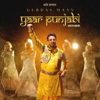 Yaar Punjabi Anthem Gurdas Maan mp3 song download, Yaar Punjabi Anthem Gurdas Maan full album