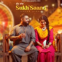 Sukh Saand Gulab Sidhu mp3 song download, Sukh Saand Gulab Sidhu full album