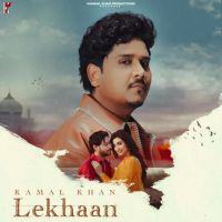 Lekhaan Kamal Khan mp3 song download, Lekhaan Kamal Khan full album