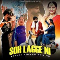 Soh Lagge Ni Karman, Deepak Dhillon mp3 song download, Soh Lagge Ni Karman, Deepak Dhillon full album