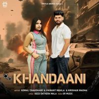 Khandaani Komal Chaudhary, Vikrant Mehla mp3 song download, Khandaani Komal Chaudhary, Vikrant Mehla full album