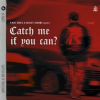 Runway R. Nait mp3 song download, Catch Me If You Can R. Nait full album