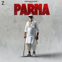Parna Khasa Aala Chahar mp3 song download, Parna Khasa Aala Chahar full album