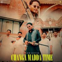 Changa Madda Time Alam Chatha mp3 song download, Changa Madda Time Alam Chatha full album