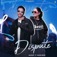 Dispute Maahiir mp3 song download, Dispute Maahiir full album