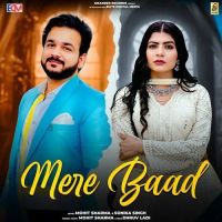 Mere Baad Mohit Sharma mp3 song download, Mere Baad Mohit Sharma full album