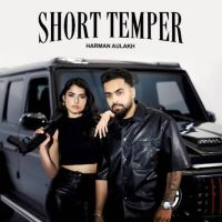 Short Temper Harman Aulakh mp3 song download, Short Temper Harman Aulakh full album