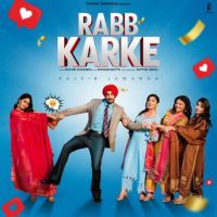 Rabb Karke Rajvir Jawanda mp3 song download, Rabb Karke Rajvir Jawanda full album