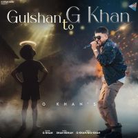 Gulshan To G Khan G Khan mp3 song download, Gulshan To G Khan G Khan full album