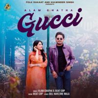 Gucci Alam Chatha mp3 song download, Gucci Alam Chatha full album
