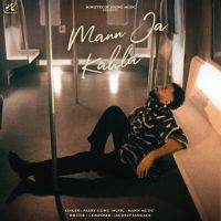 Mann Ja Kahla Parry Sidhu mp3 song download, Mann Ja Kahla Parry Sidhu full album