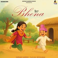 Bhena Satkar Sandhu mp3 song download, Bhena Satkar Sandhu full album